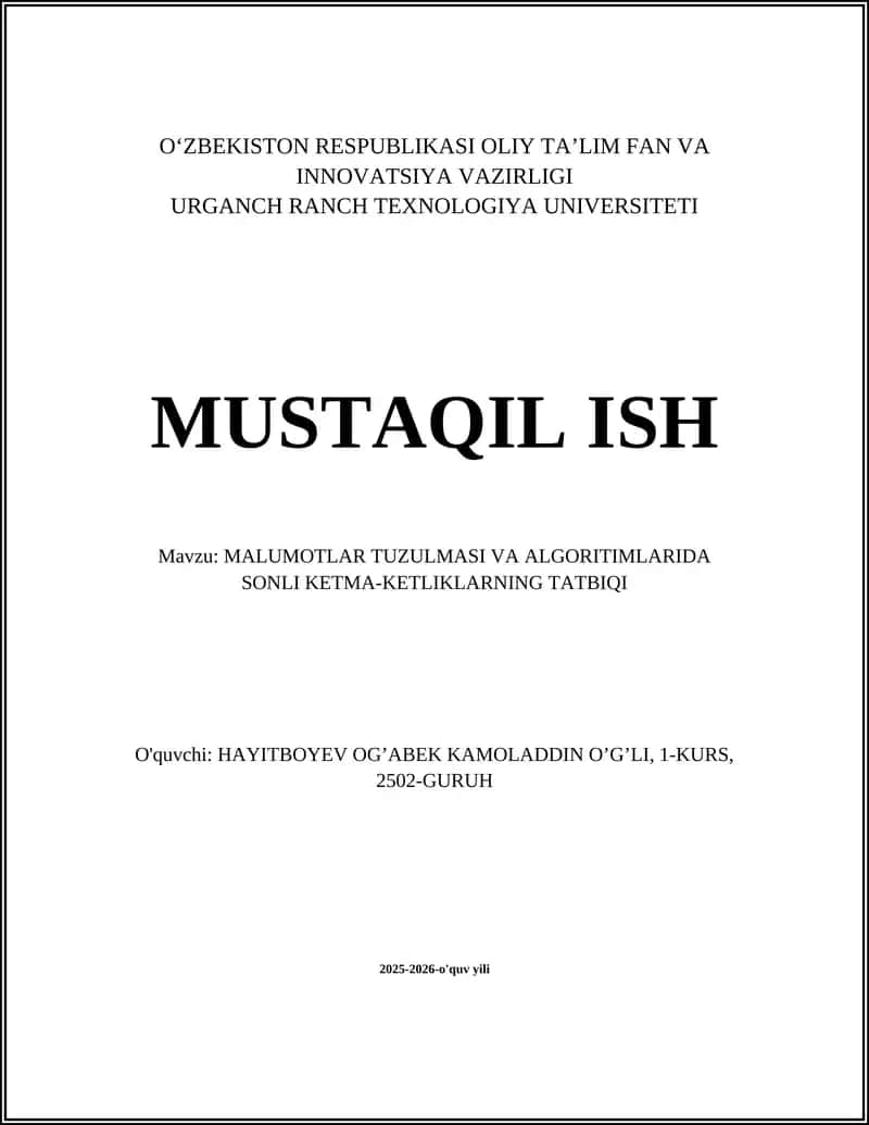 MALUMOTLAR TUZULMASI VA ALGORITIMLARIDA SONLI KETMA-KETLIKLARNING TATBIQI