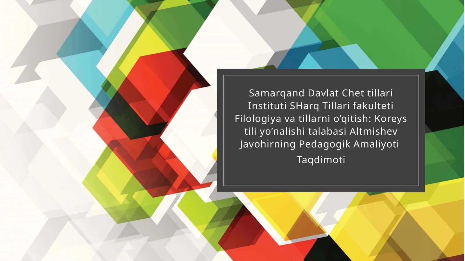 Pedagogik Amaliyoti Taqdimoti