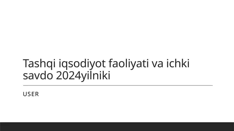 Tashqi iqtisodiyot faoliyati va ichki savdo 2024yilniki