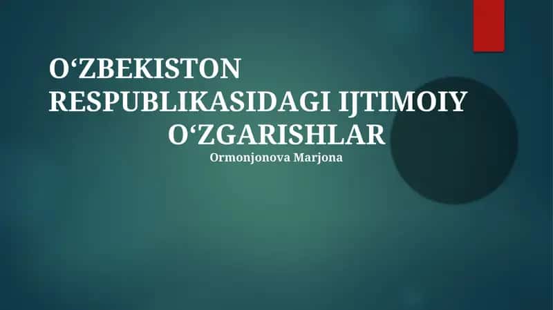 O‘ZBЕKISTОN RЕSРUBLIKАSIDАGI IJTIMОIY O‘ZGАRISHLАR
