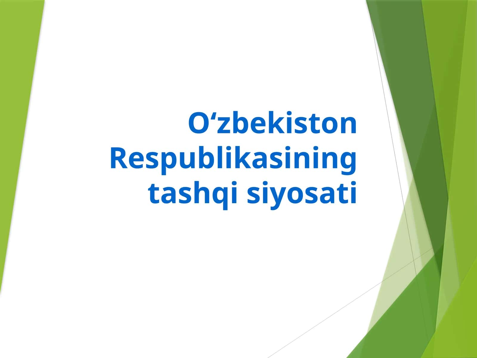 O‘zbekiston Respublikasining tashqi siyosati
