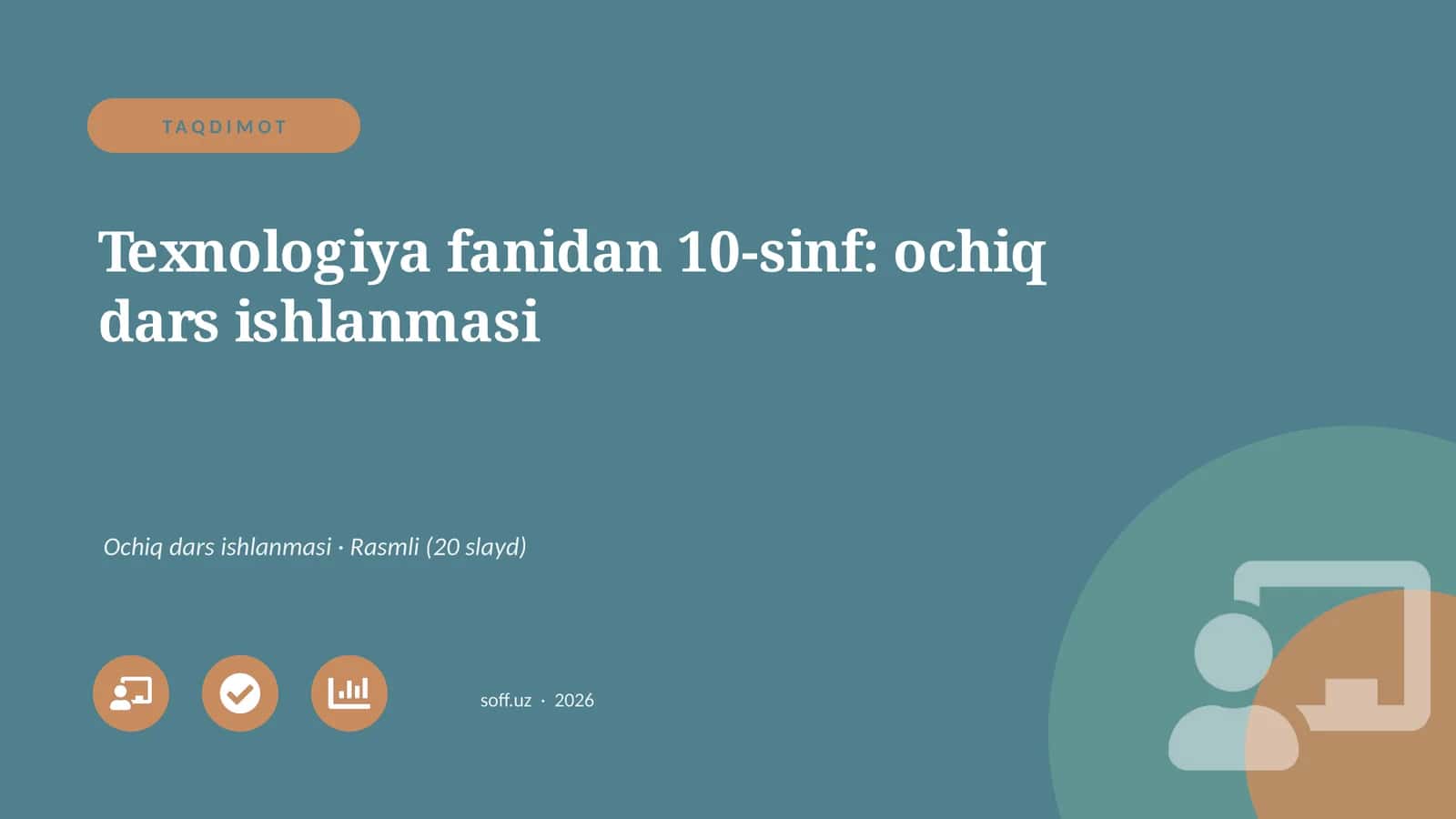 Texnologiya fanidan 10-sinf: ochiq dars ishlanmasi