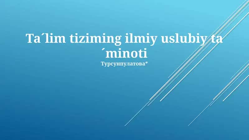 Ta´lim tiziming ilmiy uslubiy ta´minoti