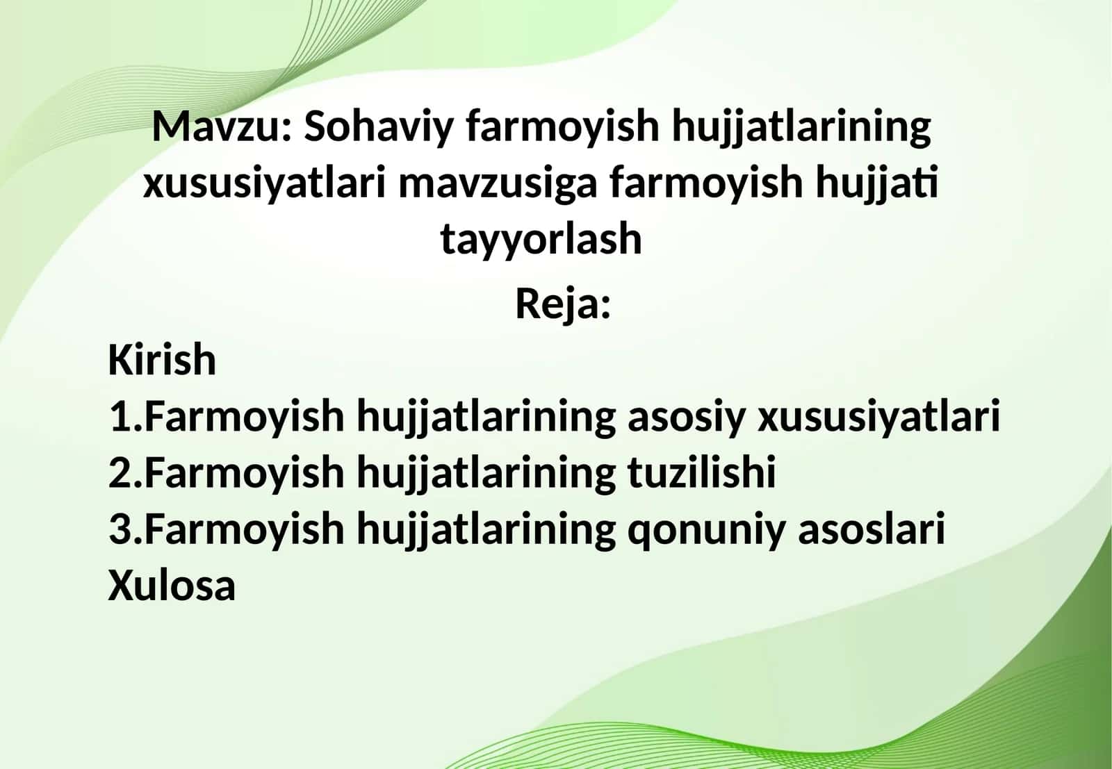 Mavzu: Sohaviy farmoyish hujjatlarining xususiyatlari mavzusiga farmoyish hujjati tayyorlash