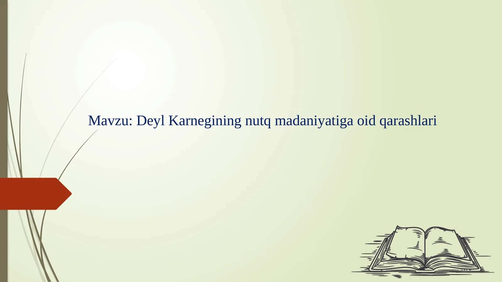 Deyl Karnegining nutq madaniyatiga oid qarashlari
