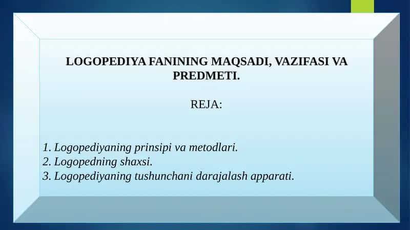 LOGOPEDIYA FANINING MAQSADI, VAZIFASI VA PREDMETI.