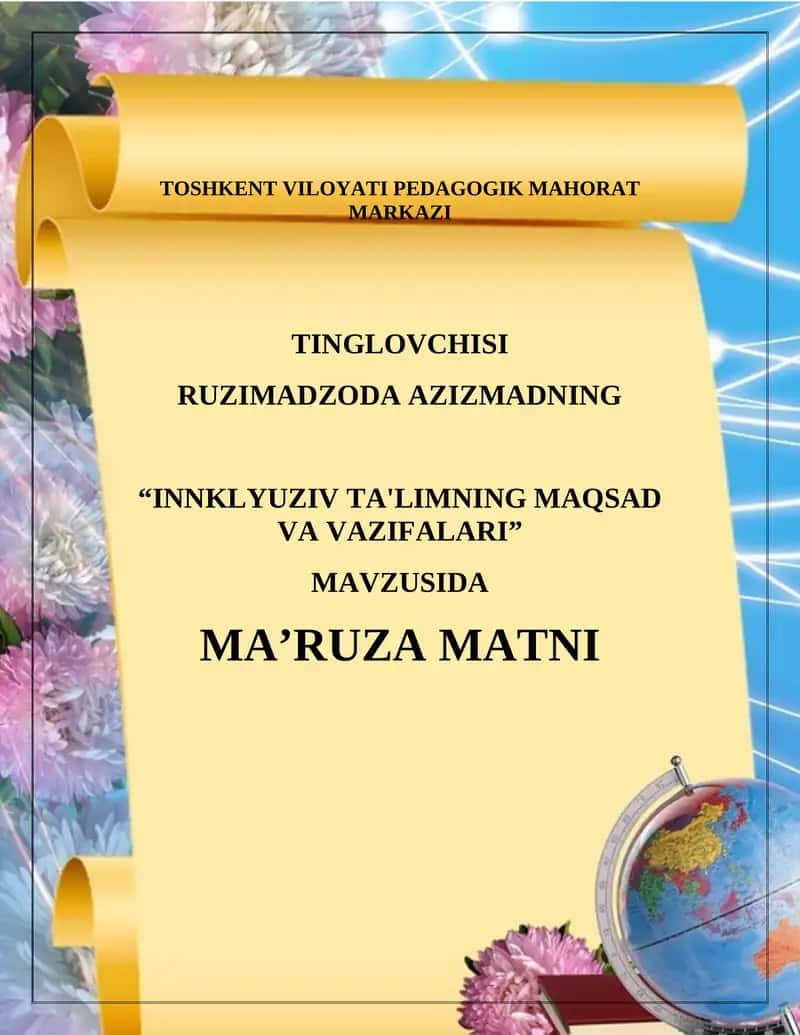 INNKLYUZIV TA'LIMNING MAQSAD VA VAZIFALARI