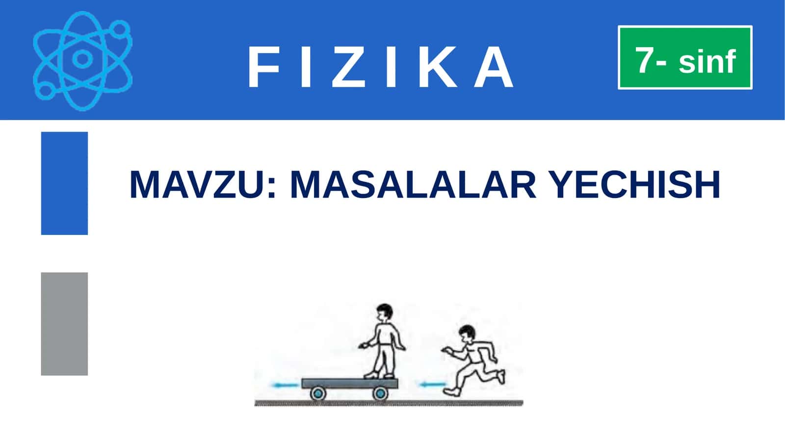 FIZIKA MAVZU:MASALALAR YECHISH