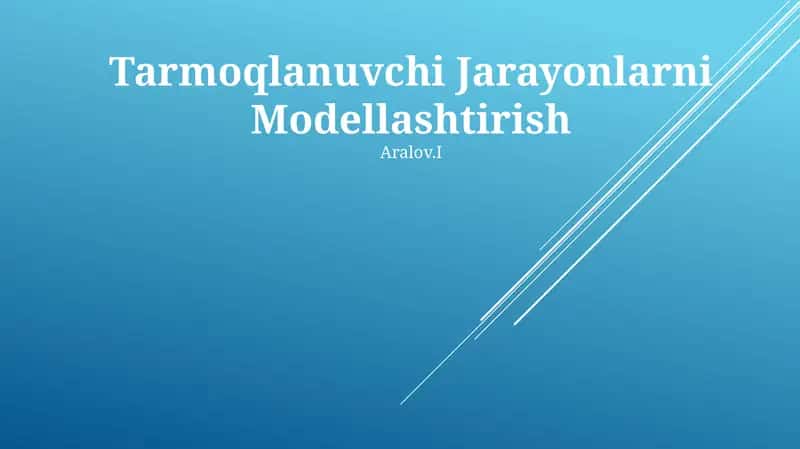 Tarmoqlanuvchi Jarayonlarni Modellashtirish