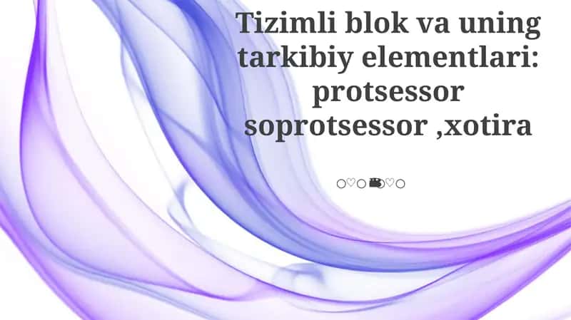 Tizimli blok va uning tarkibiy elementlari