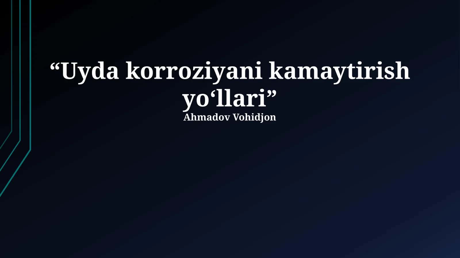 Uyda korroziyani kamaytirish yo‘llari