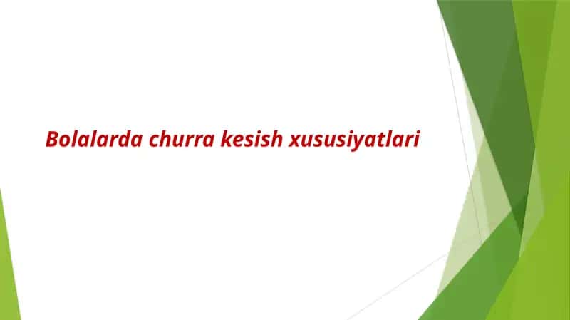 Bolalarda churra kesish xususiyatlari