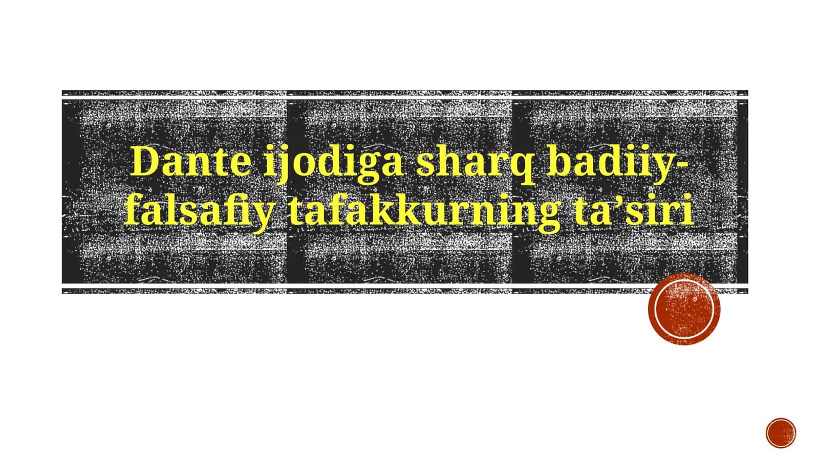 Dante ijodiga sharq badiiy-falsafiy tafakkurning ta'siri