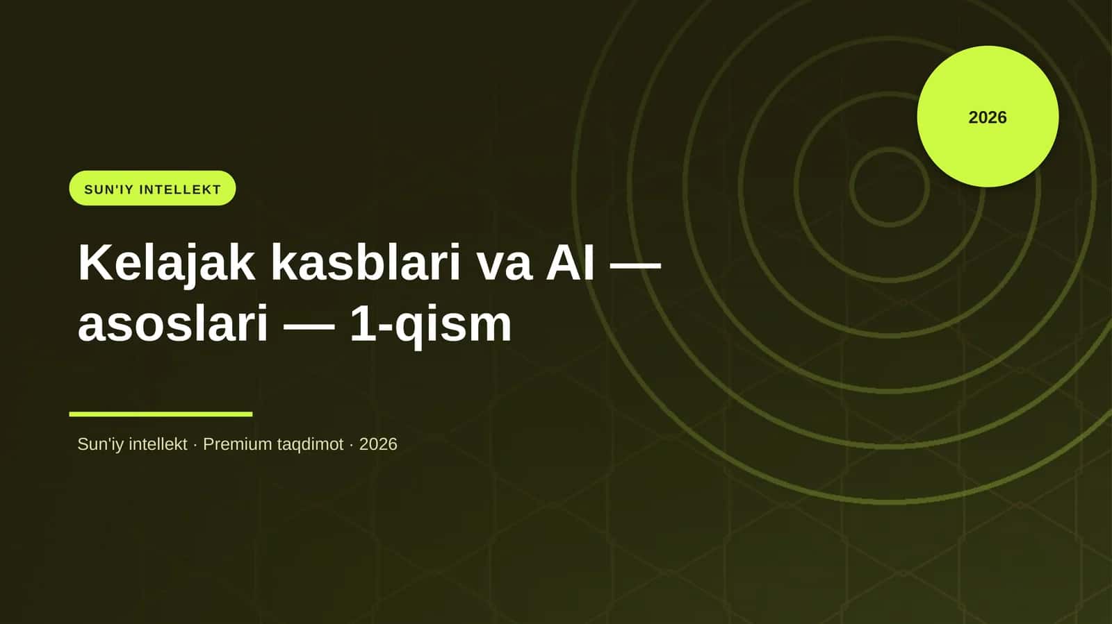Kelajak kasblari va AI — asoslari — 1-qism