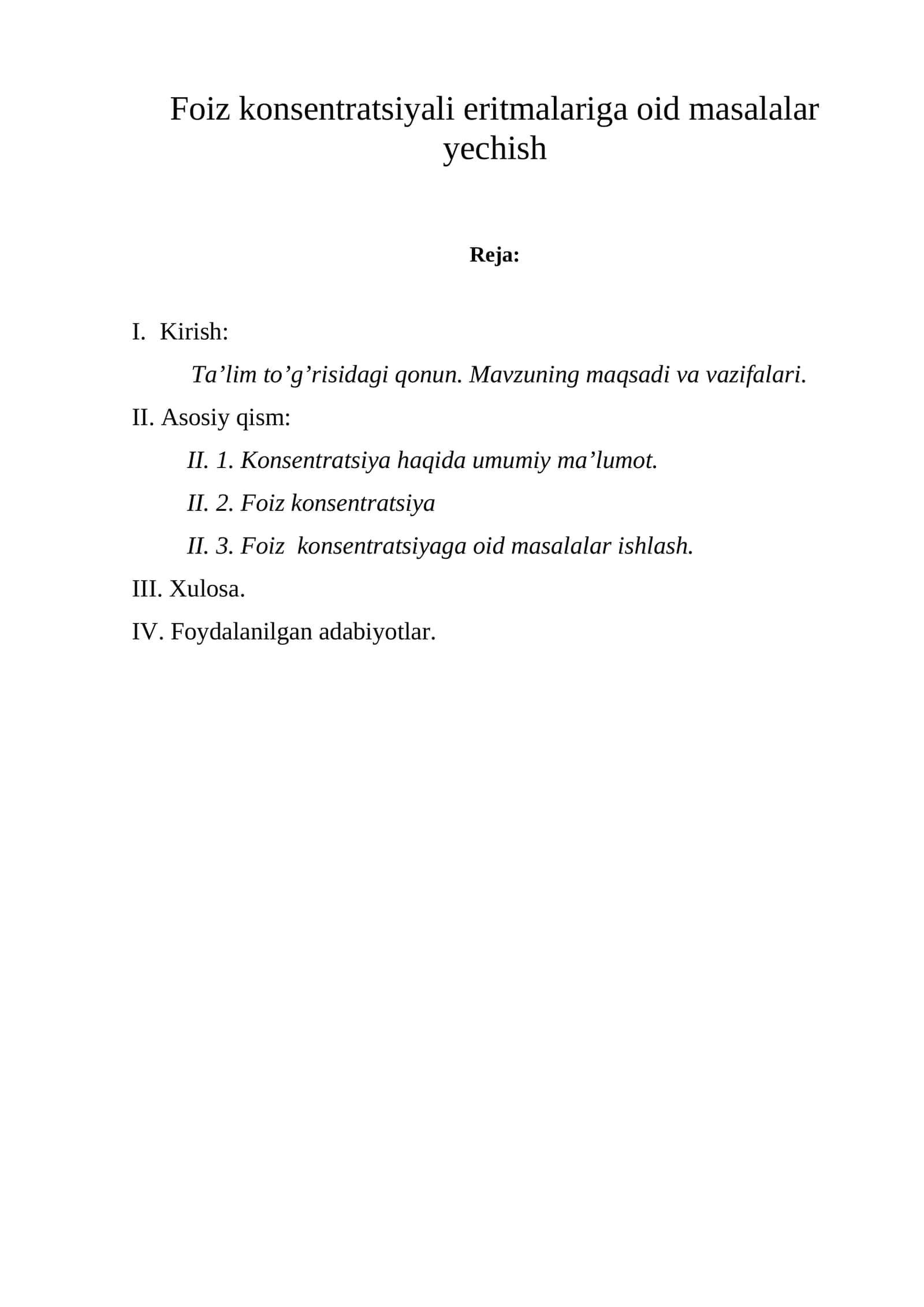 Foiz konsentratsiyali eritmalariga oid masalalar yechish