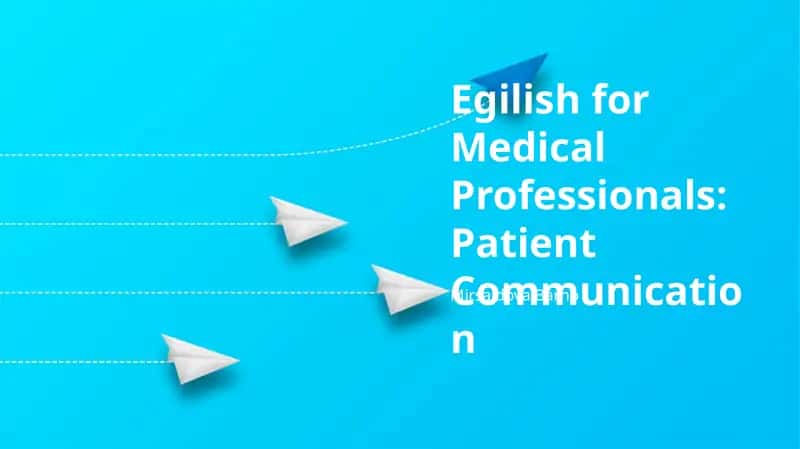 Egilish for Medical Professionals: Patient Communication