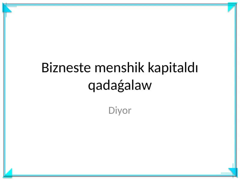 Bizneste menshik kapitaldı qadaǵalaw