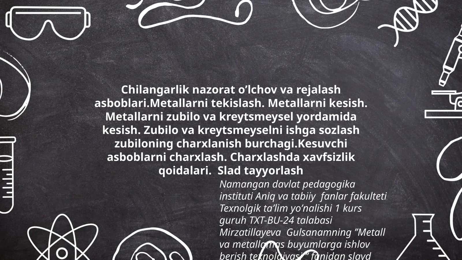 Metall va metallamas buyumlarga ishlov berish texnolgiyasi