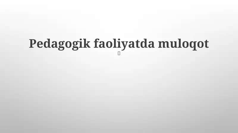 Pedagogik faoliyatda muloqot