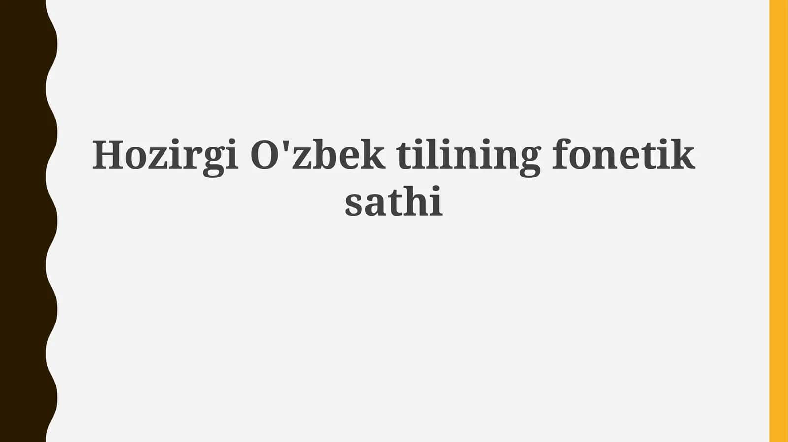 Oʻzbek tilining fonetik tizimi