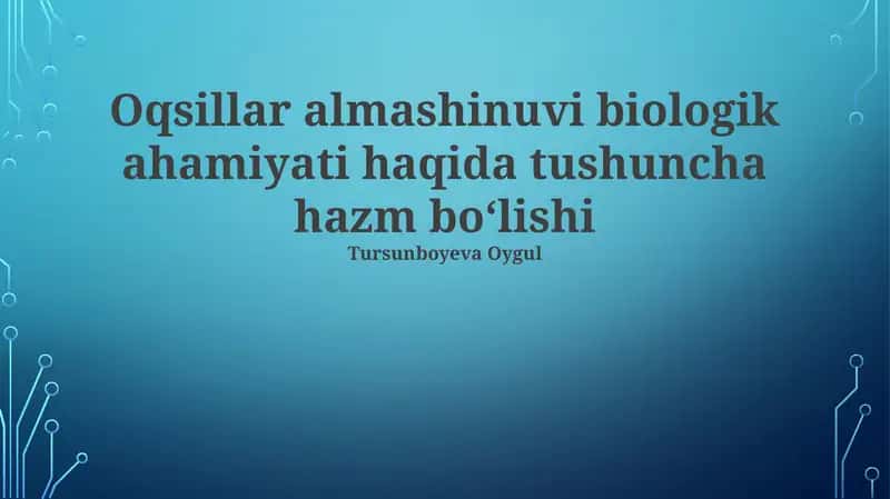 Oqsillar almashinuvi biologik ahamiyati