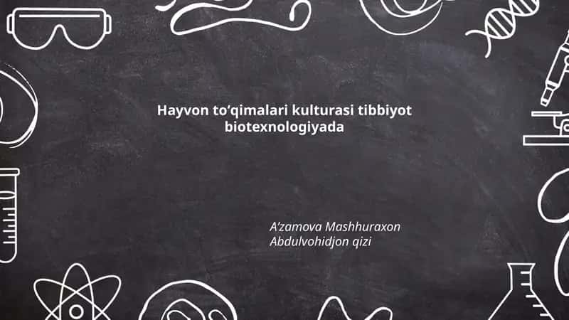 Hayvon toʻqimalari kulturasi tibbiyot biotexnologiyada
