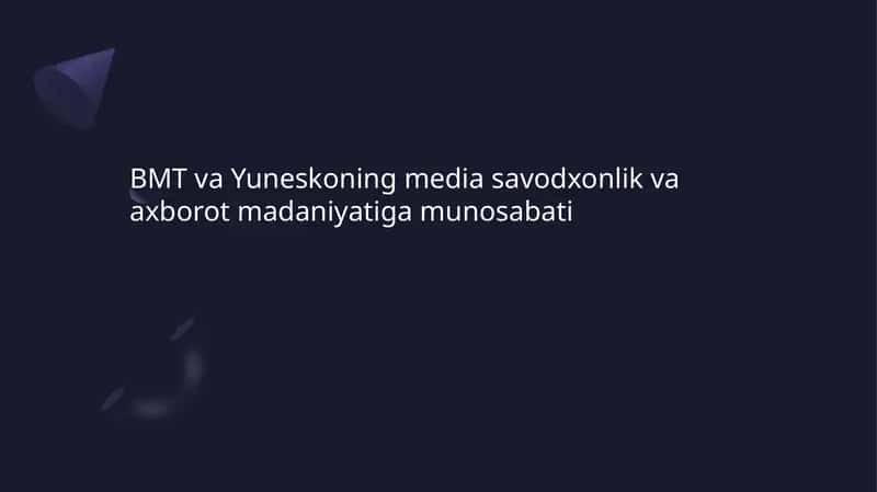 BMT va Yuneskoning media savodxonlik va axborot madaniyatiga munosabati