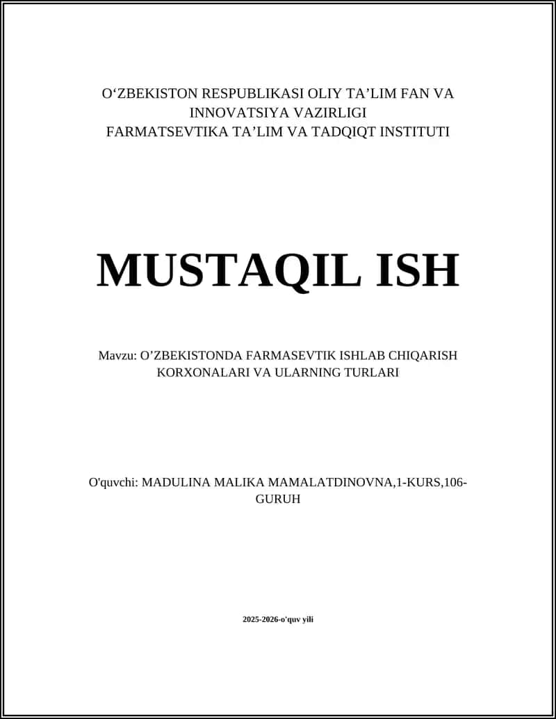 O’ZBEKISTONDA FARMASEVTIK ISHLAB CHIQARISH KORXONALARI VA ULARNING TURLARI