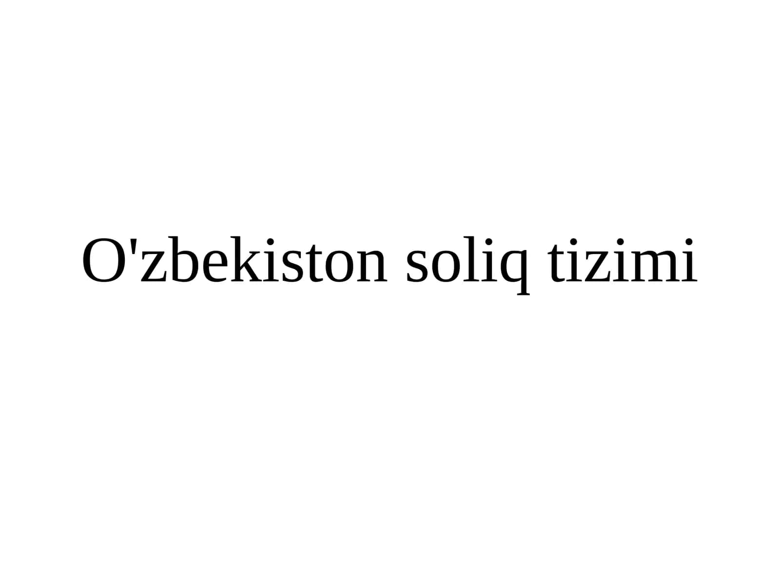 O'zbekiston soliq tizimi
