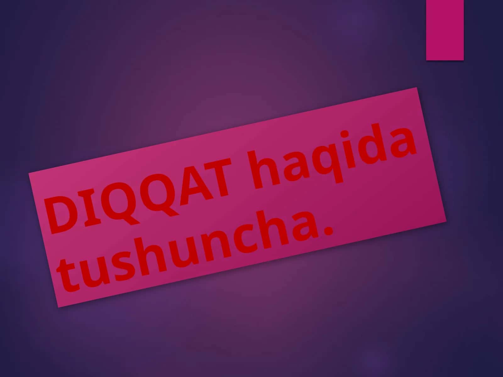 Diqqat haqidat ushuncha