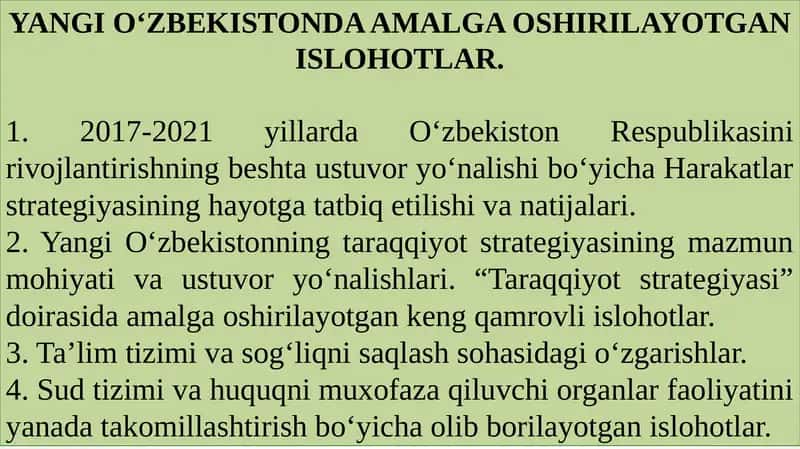YANGI O‘ZBEKISTONDA AMALGA OSHIRILAYOTGAN ISLOHOTLAR.