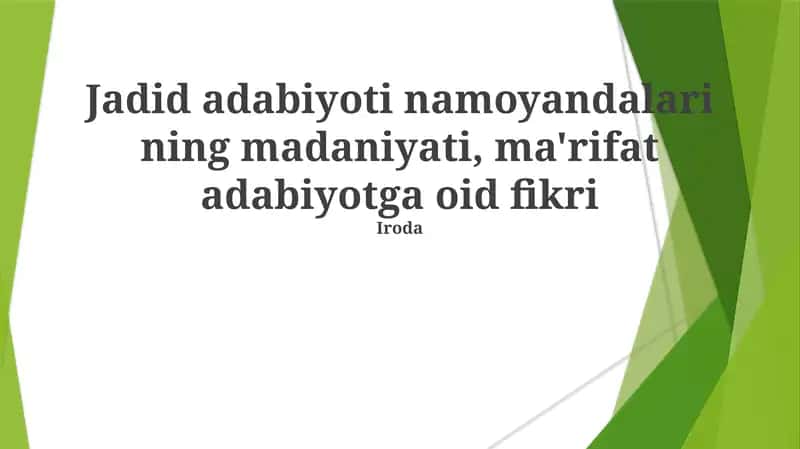 Jadid adabiyoti namoyandalari ning madaniyati, ma'rifat adabiyotga oid fikri