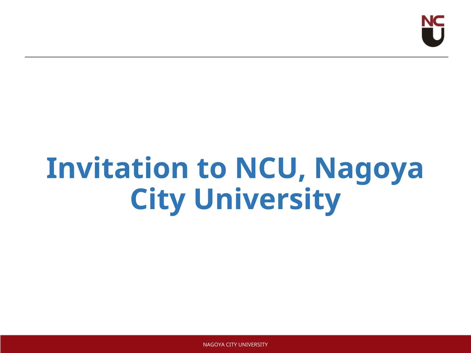 Invitation to NCU, Nagoya City University