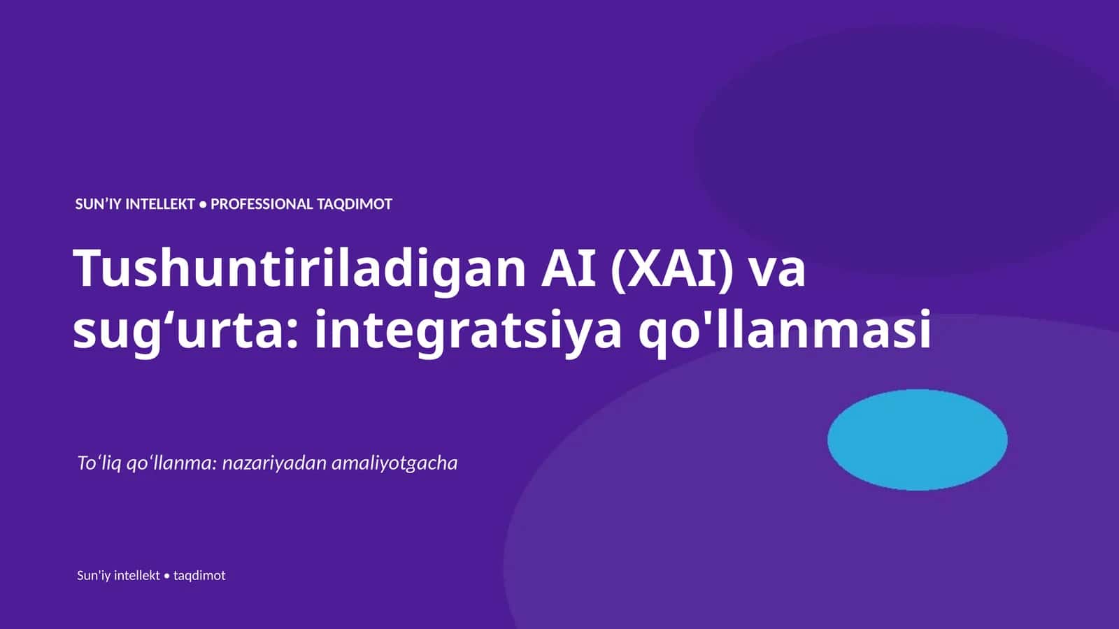 SUNʼIY INTELLEKT • PROFESSIONAL TAQDIMOT