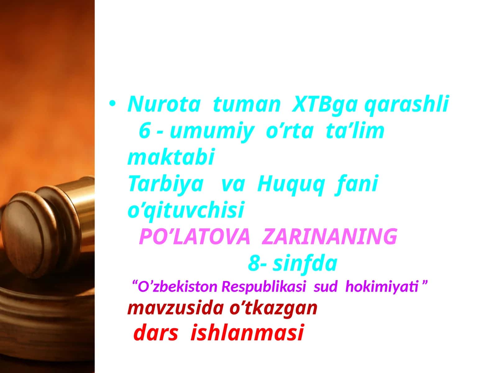 8-sinf Huquqdan ochiq dars ishlanma. O'zbekiston Respublikasi sud tizimi (Sud hokimiyati)