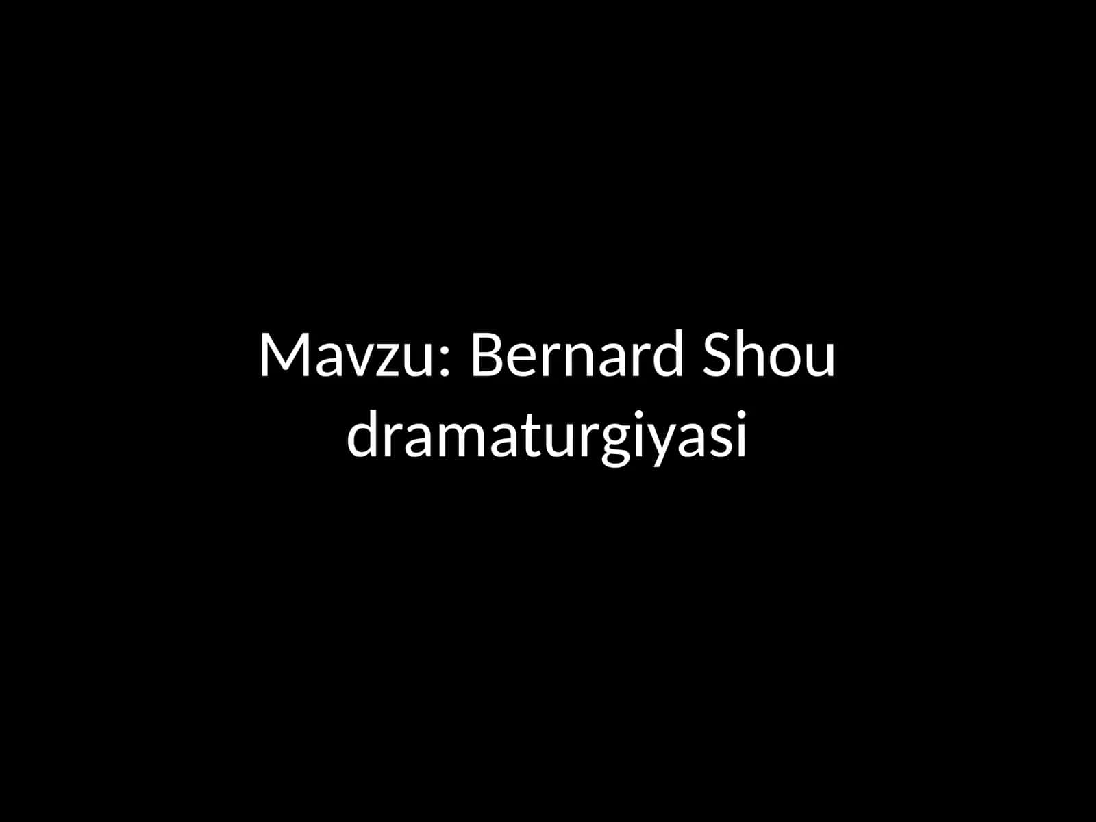 Bernard Shou dramaturgiyasi