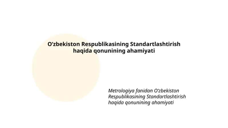 Oʻzbekiston Respublikasining Standartlashtirish haqida qonunining ahamiyati