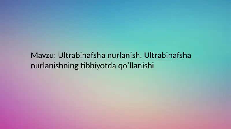 Ultrabinafsha nurlanish. Ultrabinafsha nurlanishning tibbiyotda qoʻllanishi