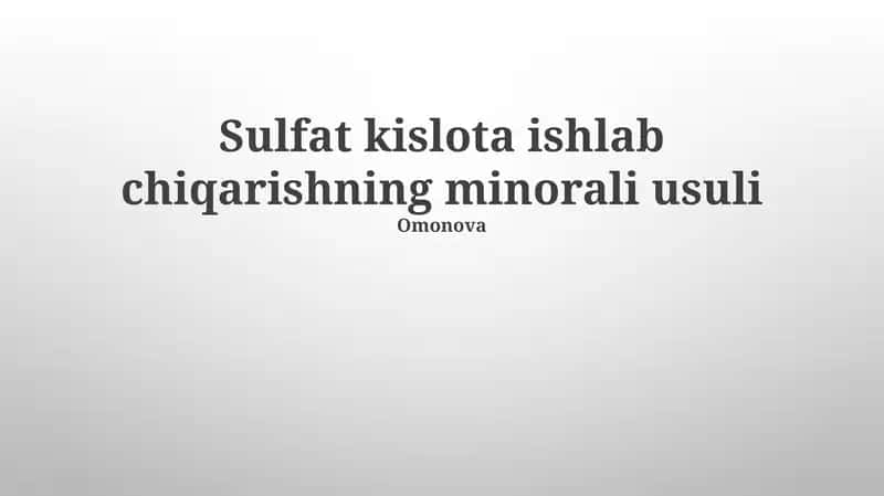Sulfat kislota ishlab chiqarishning minorali usuli