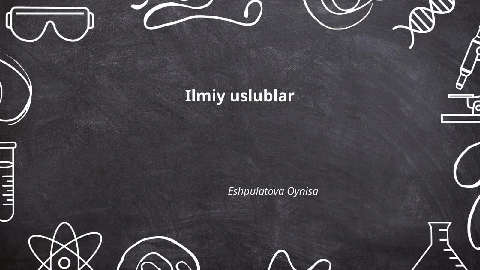 Ilmiy uslublar