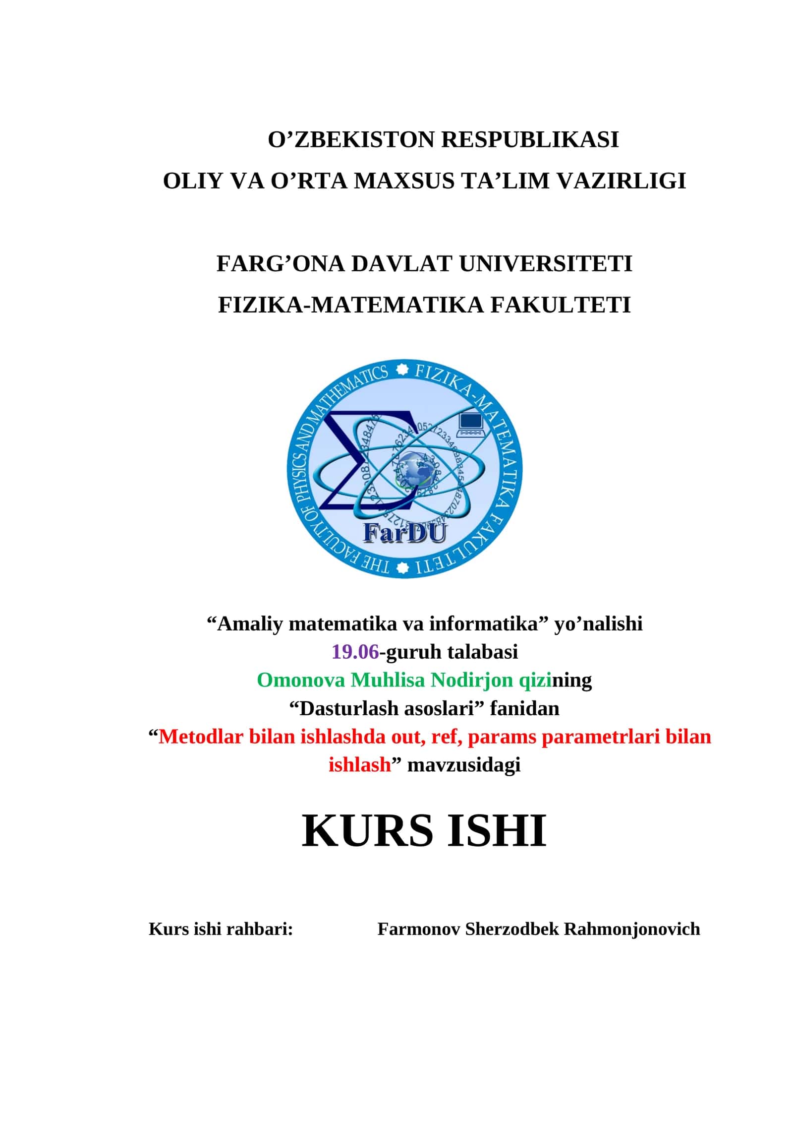 “Metodlar bilan ishlashda out, ref, params parametrlari bilan ishlash” mavzusidagi