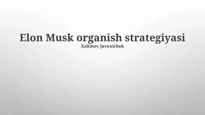Elon Musk organish strategiyasi