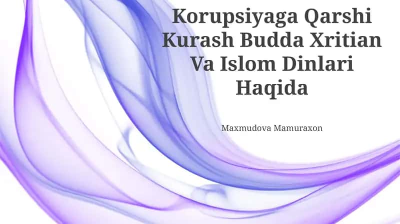 Korupsiyaga Qarshi Kurash Budda Xritian Va Islom Dinlari Haqida