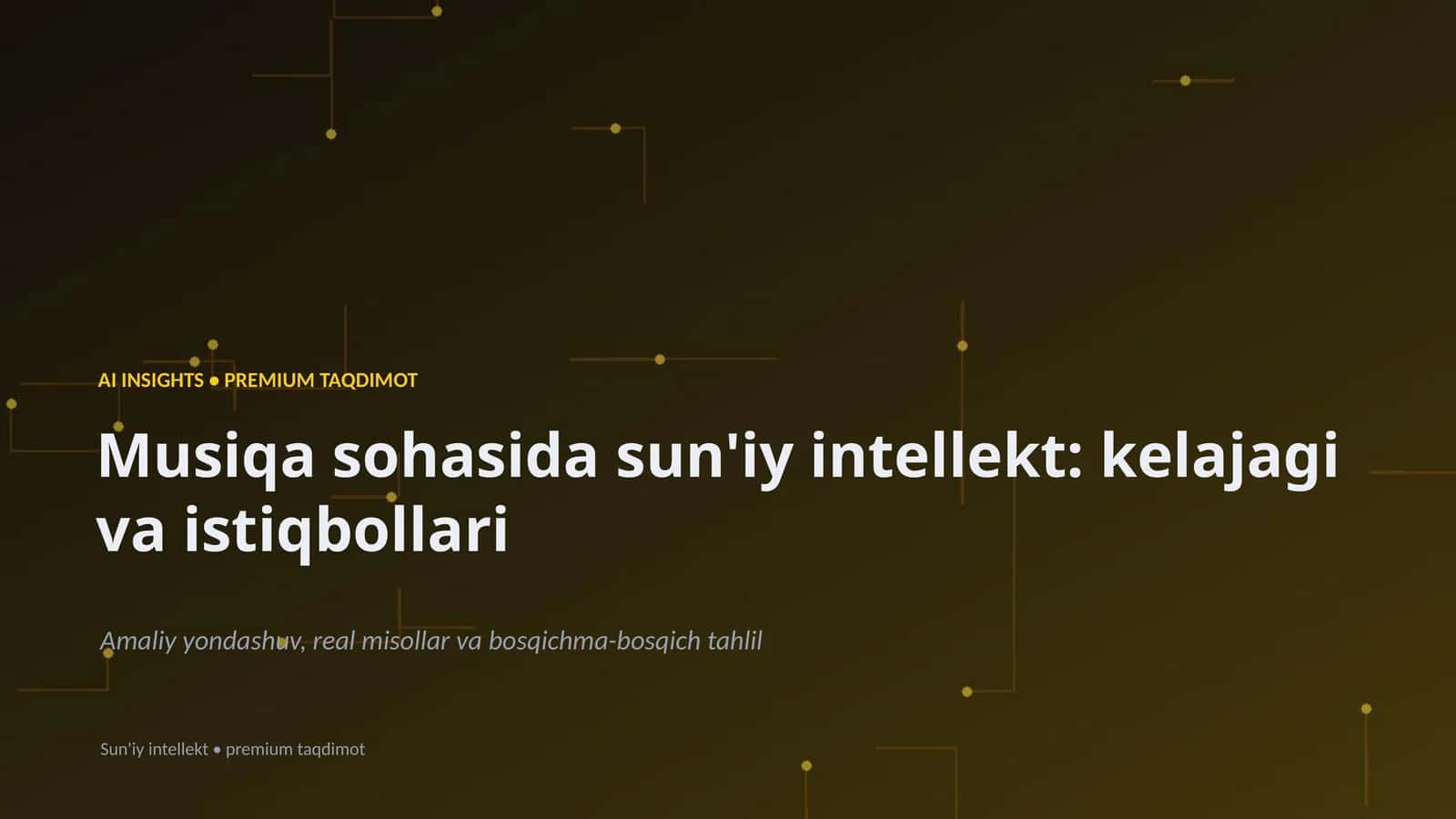 Sun'iy intellekt: kelajagi va istiqbollari