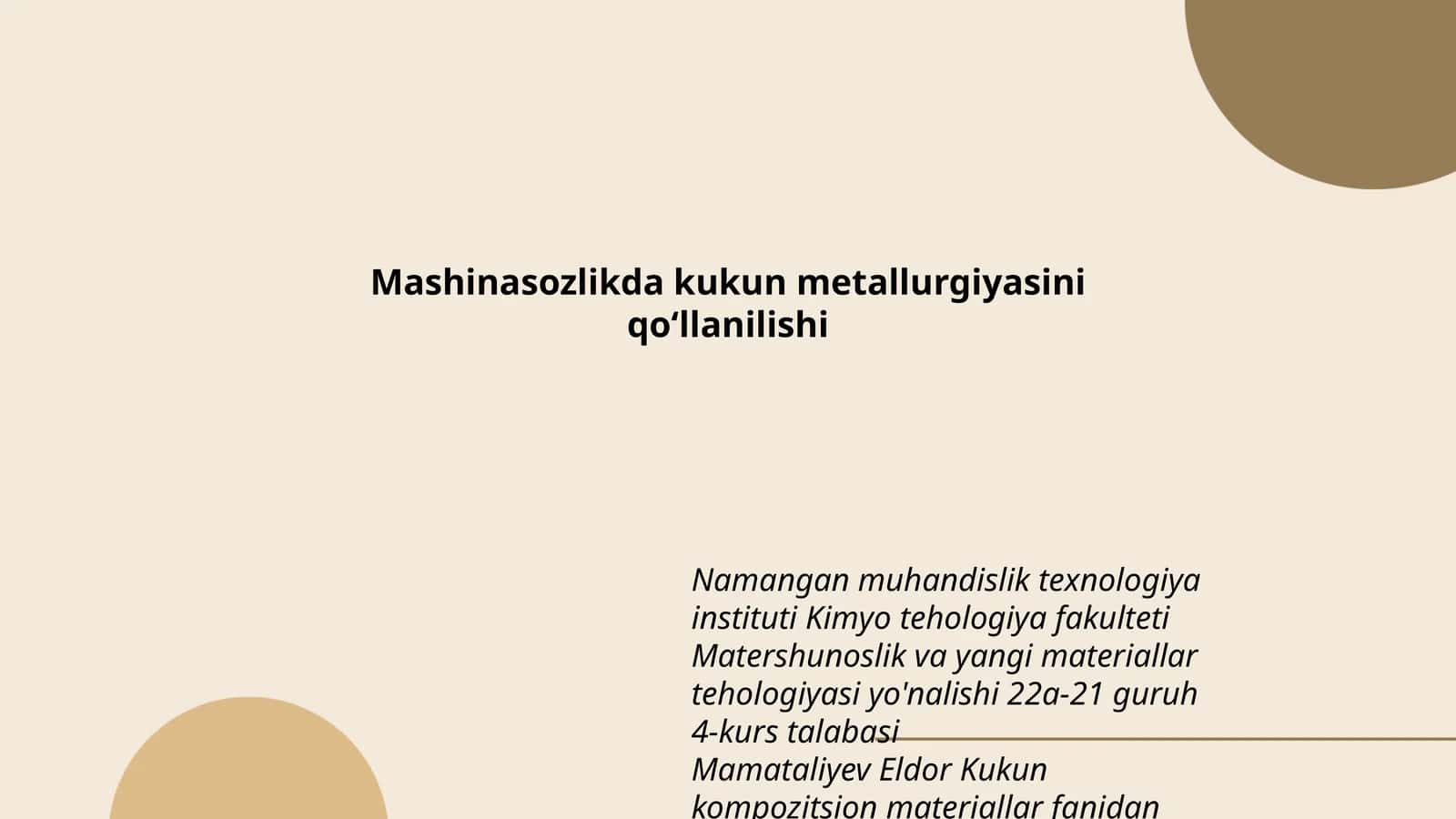 Kukun metallurgiyasini qo‘llanilishi