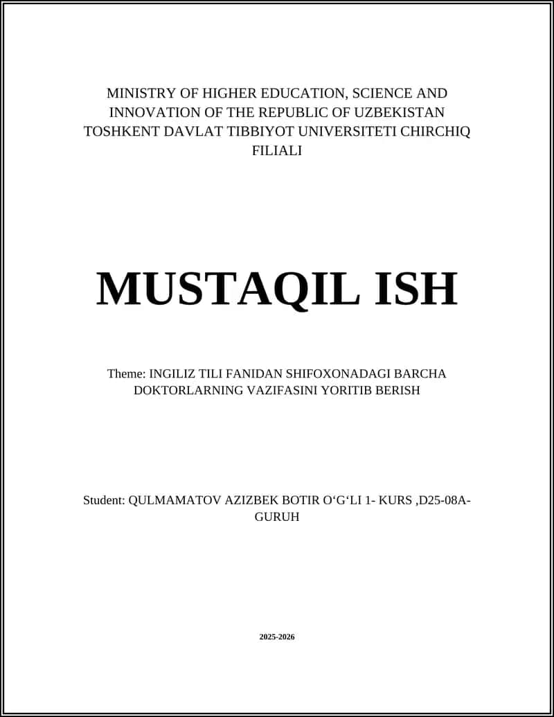 INGILIZ TILI FANIDAN SHIFOXONADAGI BARCHA DOKTORLARNING VAZIFASINI YORITIB BERISH