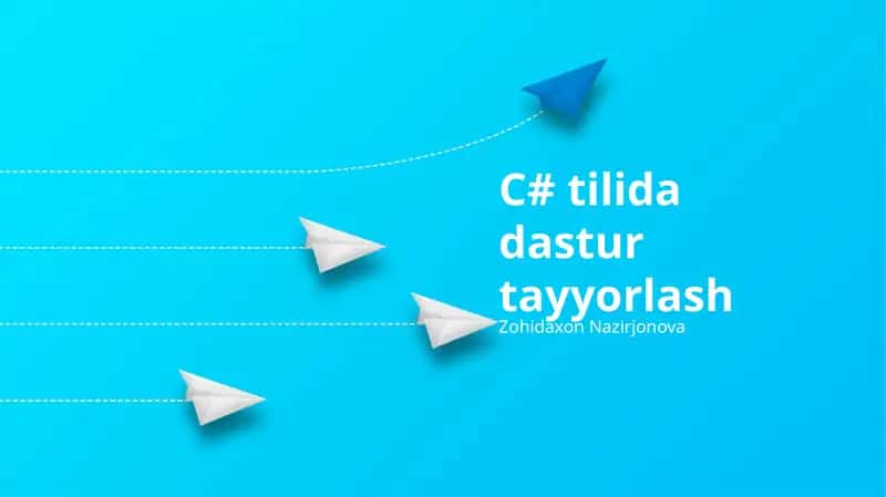 C# tilida dastur tayyorlash