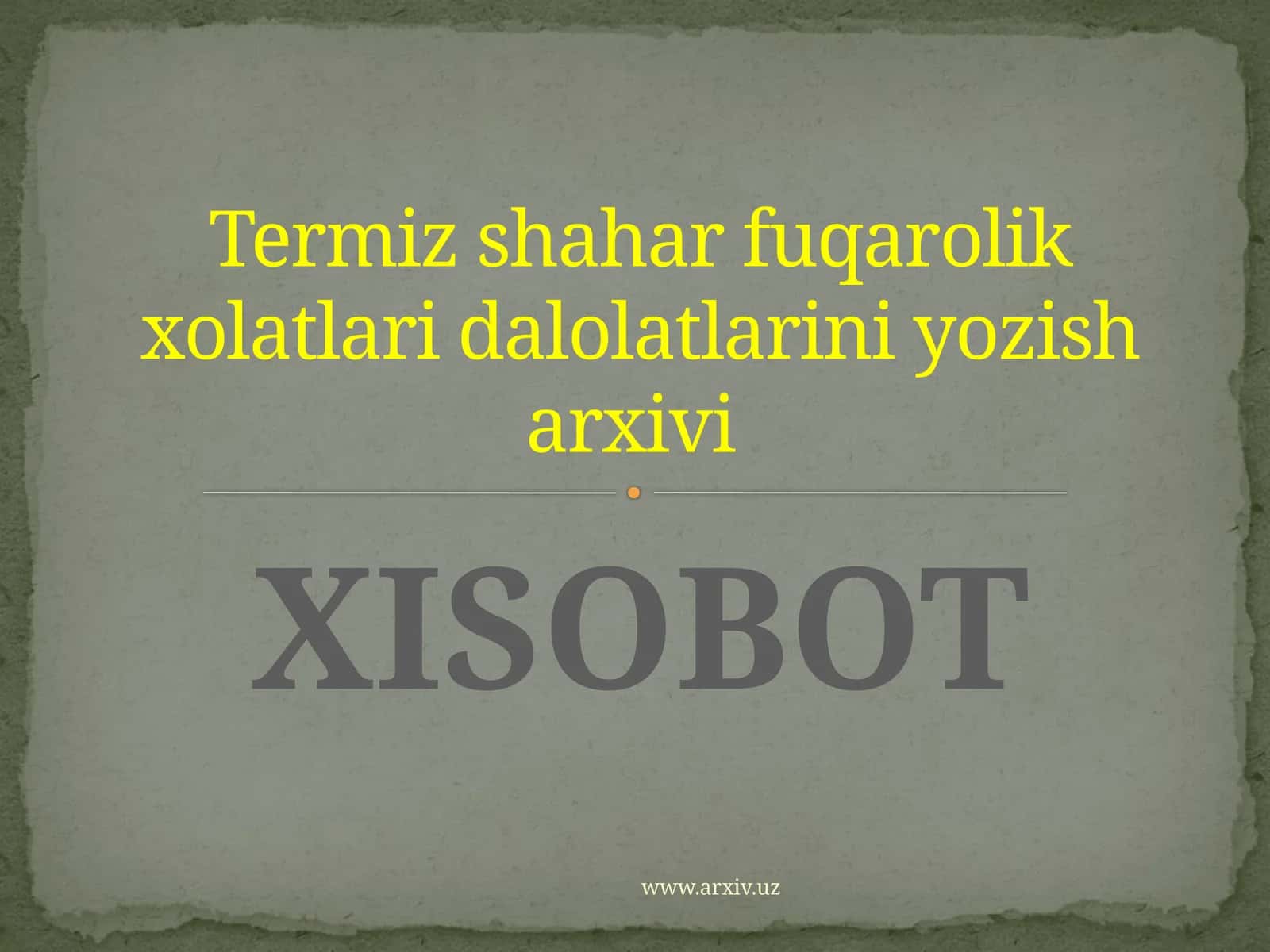 Termiz shahar fuqarolik xolatlari dalolatlarini yozish arxivi