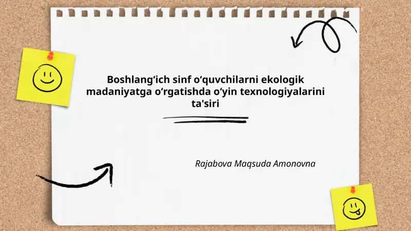 Boshlangʻich sinf oʻquvchilarni ekologik madaniyatga oʻrgatishda oʻyin texnologiyalarini ta'siri