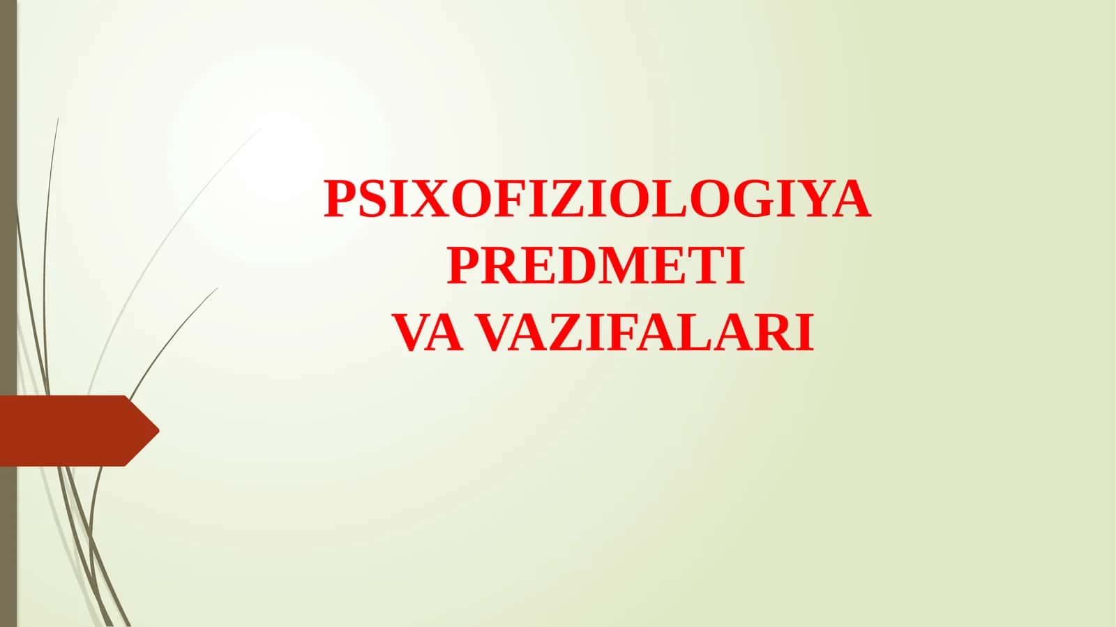 PSIXOFIZIOLOGIYAPREDMETIVAVAZIFALARI